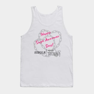 Happy Single Awareness Day! Tank Top